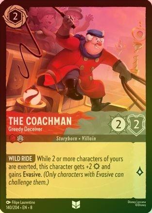 The Coachman (Greedy Deceiver) - 140/204 - Uncommon (Foil)