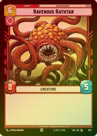 Ravenous Rathtar 670 - Common (Foil)