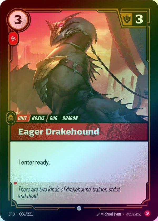 Eager Drakehound - 006/221 - Common (Foil)