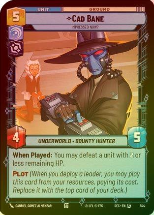 Cad Bane - Impressed Now? (Foil) - 544 - Special (Foil)