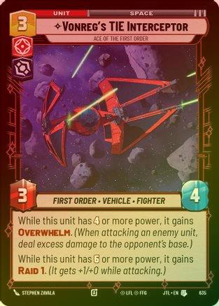 Vonreg's TIE Interceptor - Ace of the First Order - 635 - Uncommon (Foil)