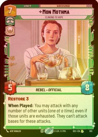 Mon Mothma - Clinging to Hope (Foil) - 613 - Rare (Foil)