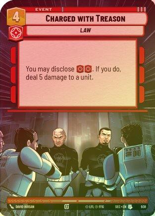 Charged with Treason (Hyperspace Foil) - 938 - Uncommon (Foil)