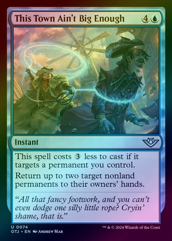 This Town Ain't Big Enough (Foil) (OTJ)
