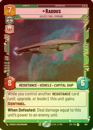 Raddus - Holdo's Final Command - 602 - Rare (Foil)