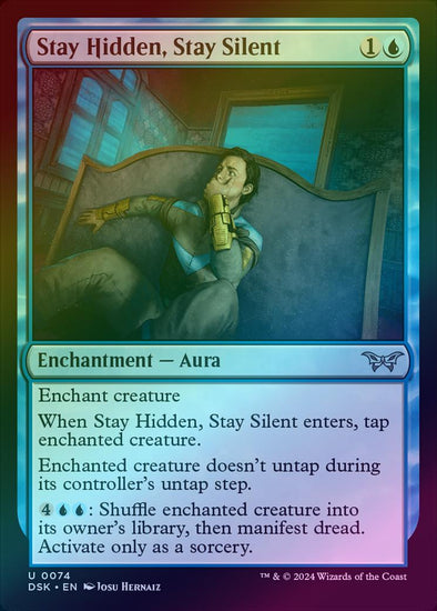 Stay Hidden, Stay Silent (Foil) (DSK)