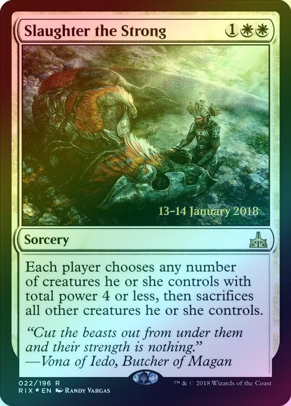 Slaughter the Strong - Prerelease Promo (Foil) (PRIX)