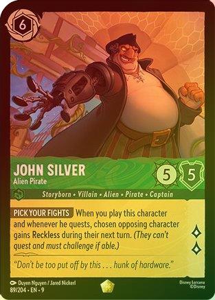 John Silver (Alien Pirate) (Fabled Reprint) - 89/204 - Legendary (Foil)