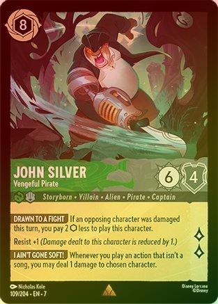 John Silver (Vengeful Pirate) - 109/204 - Rare (Foil)