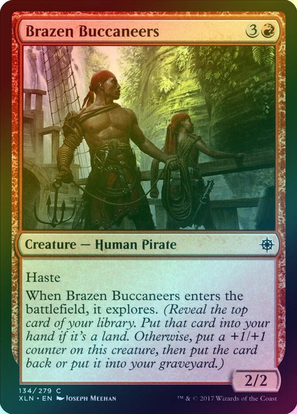 Brazen Buccaneers (Foil) (XLN)