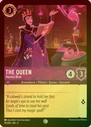 The Queen (Hateful Rival) - 57/204 - Common (Foil)