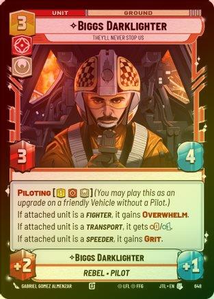 Biggs Darklighter - They'll Never Stop Us - 648 - Uncommon (Foil)