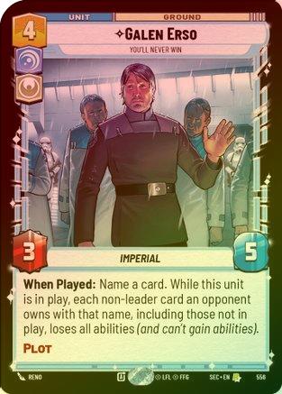 Galen Erso - You'll Never Win (Foil) - 556 - Rare (Foil)