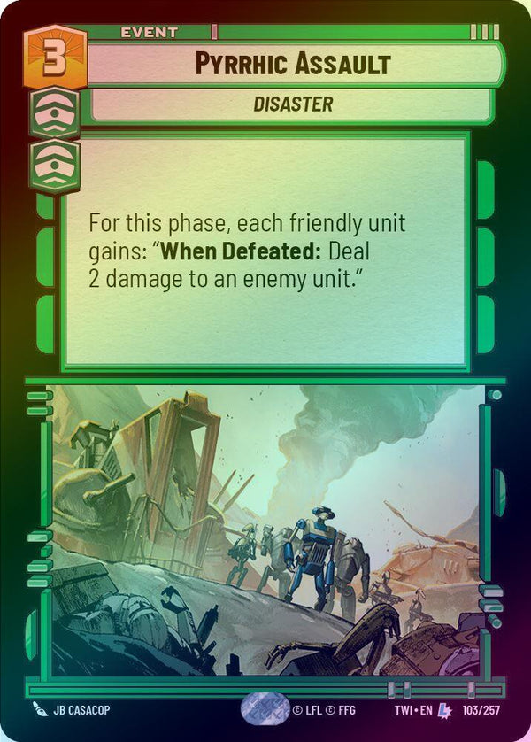 Pyrrhic Assault - 103/257 - Legendary (Foil)
