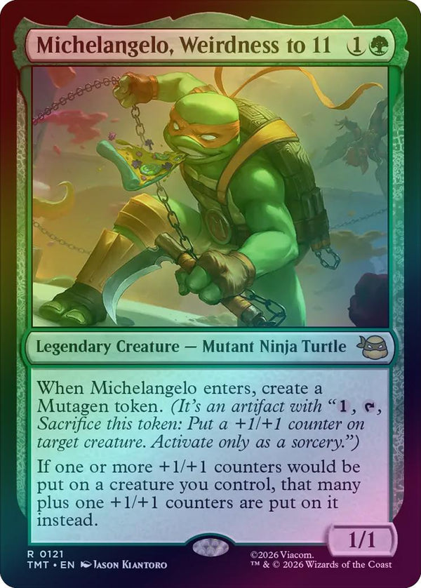 Michelangelo, Weirdness to 11 (Foil) (TMT)
