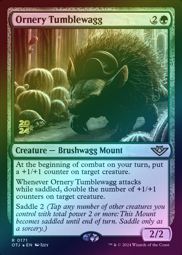 Ornery Tumblewagg - Prerelease Promo (Foil) (POTJ)