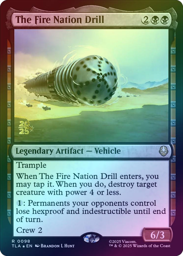 The Fire Nation Drill - Prerelease Promo (Foil) (PTLA)