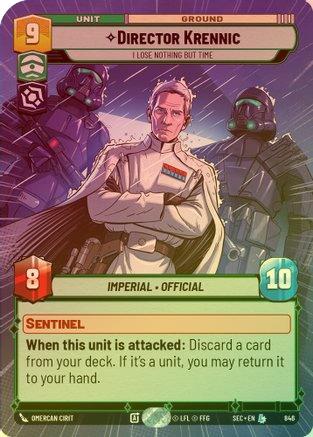 Director Krennic - I Lose Nothing But Time (Hyperspace Foil) - 846 - Legendary (Foil)