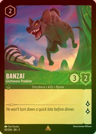 Banzai (Gluttonous Predator) - 80/204 - Rare (Foil)