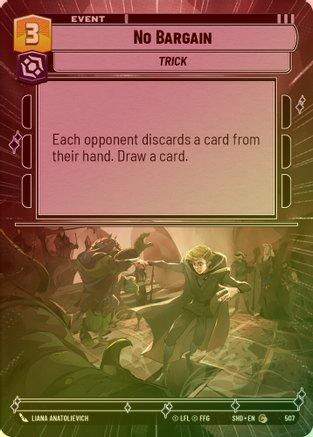 No Bargain (Hyperspace) - 507 - Common (Foil)