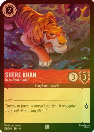 Shere Khan (Keen-Eyed Hunter) - 108/204 - Common (Foil)