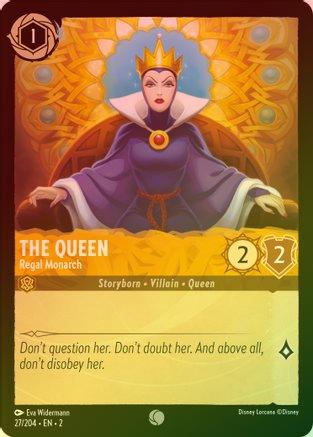 The Queen (Regal Monarch) - 27/204 - Common (Foil)