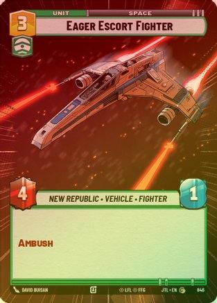 Eager Escort Fighter (Hyperspace) - 846 - Common (Foil)