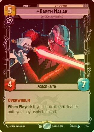 Darth Malak - Covetous Apprentice - 736 - Legendary (Foil)