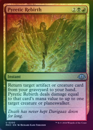 Pyretic Rebirth (Foil) (MH3)