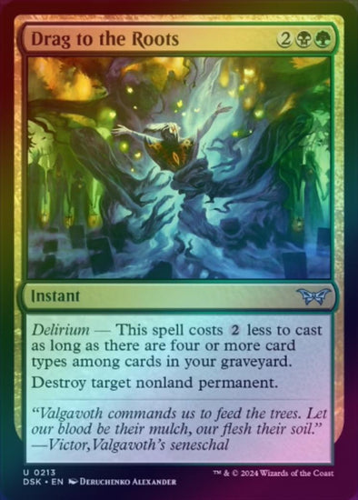 Drag to the Roots (Foil) (DSK)