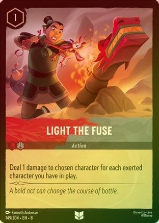 Light the Fuse - 149/204 - Uncommon (Foil)