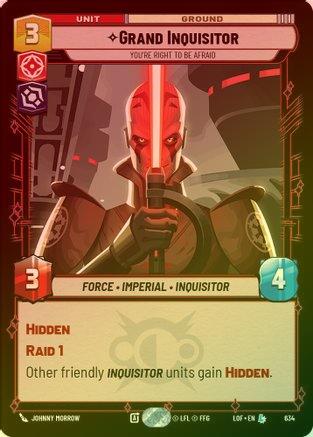 Grand Inquisitor - You're Right to Be Afraid - 634 - Legendary (Foil)