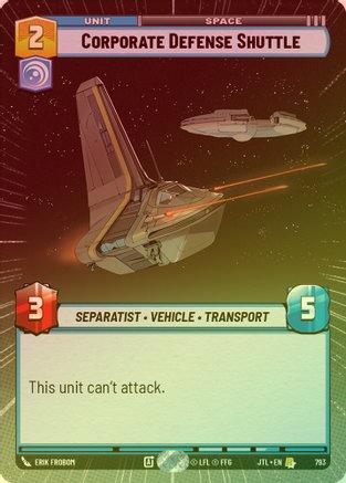 Corporate Defense Shuttle (Hyperspace) - 793 - Rare (Foil)