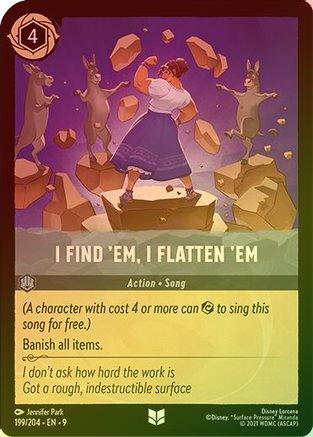 I Find 'Em, I Flatten 'Em (Fabled Reprint) - 199/204 - Uncommon (Foil)