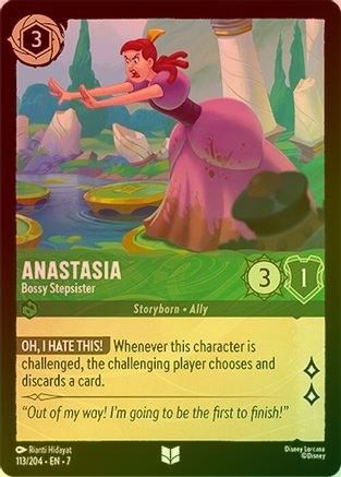 Anastasia (Bossy Stepsister) - 113/204 - Uncommon (Foil)