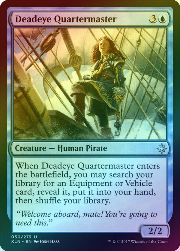 Deadeye Quartermaster (Foil) (XLN)