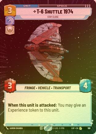 T-6 Shuttle 1974 - Stay Close (Hyperspace) - 787 - Rare (Foil)