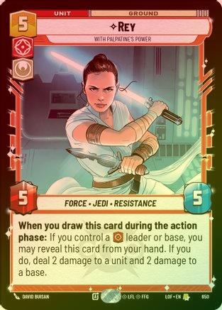 Rey - With Palpatine's Power - 650 - Rare (Foil)