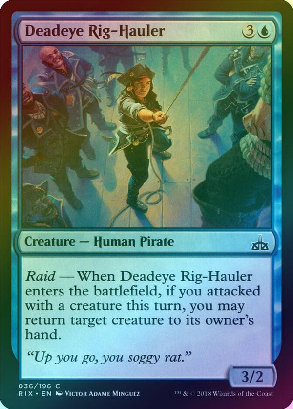 Deadeye Rig-Hauler (Foil) (RIX)