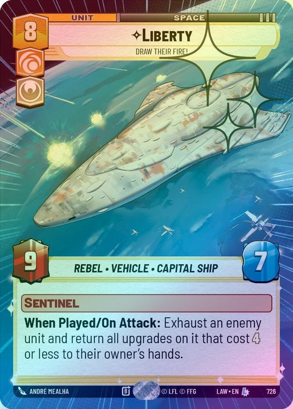 Liberty - Draw Their Fire! (Hyperspace Foil) - 726 - Legendary (Foil)