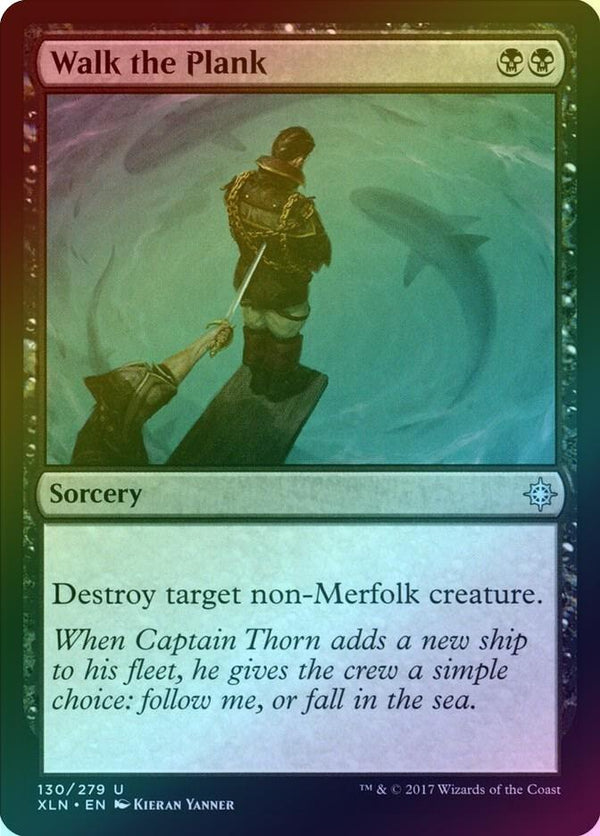 Walk the Plank (Foil) (XLN)