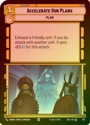 Accelerate Our Plans (Foil) - 738 - Common (Foil)
