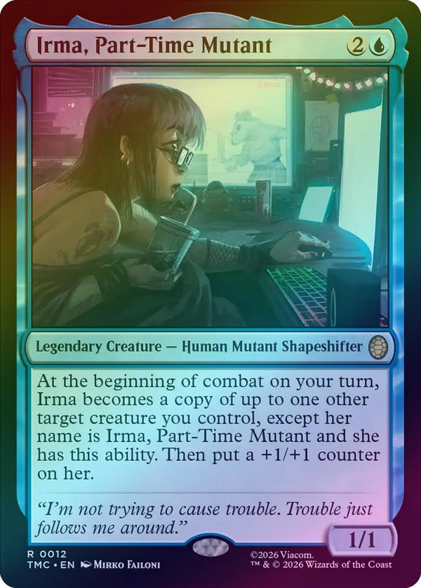 Irma, Part-Time Mutant (Surge Foil) (TMC)