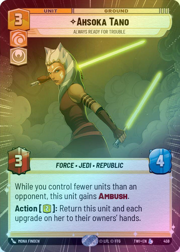 Ahsoka Tano - Always Ready For Trouble (Hyperspace) - 459 - Legendary (Foil)