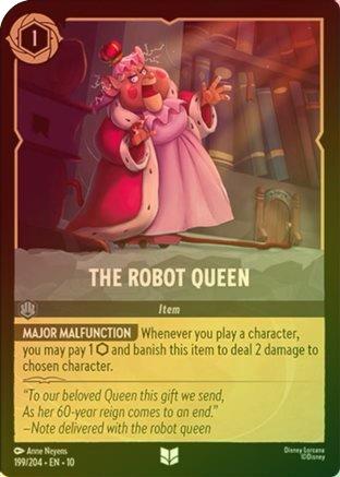 The Robot Queen - 199/204 - Uncommon (Foil)