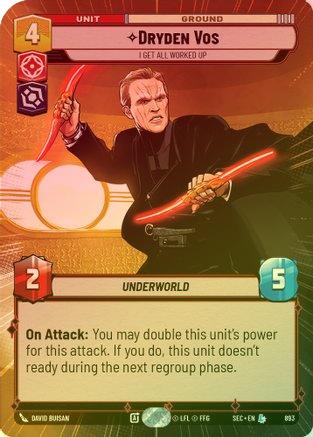 Dryden Vos - I Get All Worked Up (Hyperspace Foil) - 893 - Legendary (Foil)