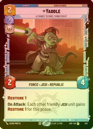 Yaddle - A Chance To Make Things Right - 547 - Rare (Foil)