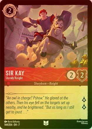Sir Kay (Unruly Knight) - 144/204 - Uncommon (Foil)