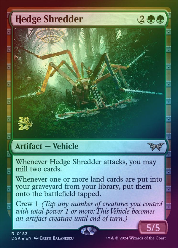 Hedge Shredder - Prerelease Promo (Foil) (PDSK)