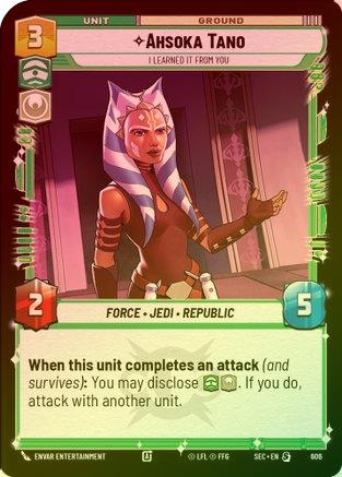 Ahsoka Tano - I Learned It from You (Foil) - 606 - Special (Foil)